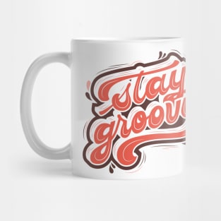 stay groovy Mug